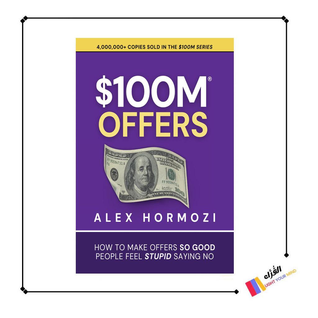 $100M Offers: How To Make Offers So Good People Feel Stupid Saying No