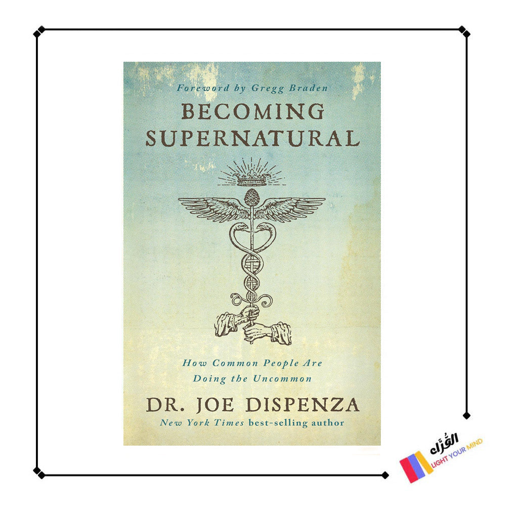 Becoming Supernatural: How Common People Are Doing the Uncommon