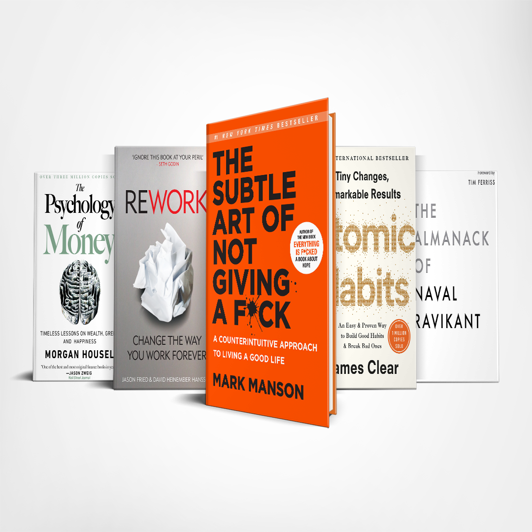 5 books for futur entrepreneur : The subtle art of not giving a Fuck, Atomic Habits, Rework, The psychologie of money, The almanack of naval Ravikant