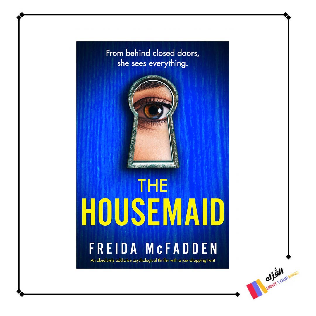 The Housemaid: An absolutely addictive psychological thriller with a jaw-dropping twist By Freida McFadden