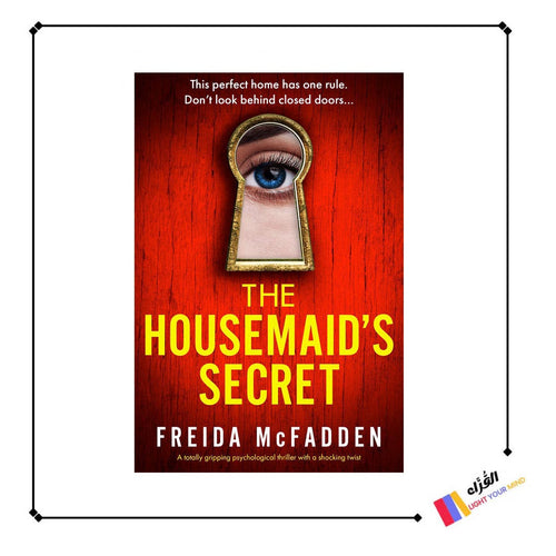 The Housemaid's Secret: A totally gripping psychological thriller with a shocking twist By Freida McFadden