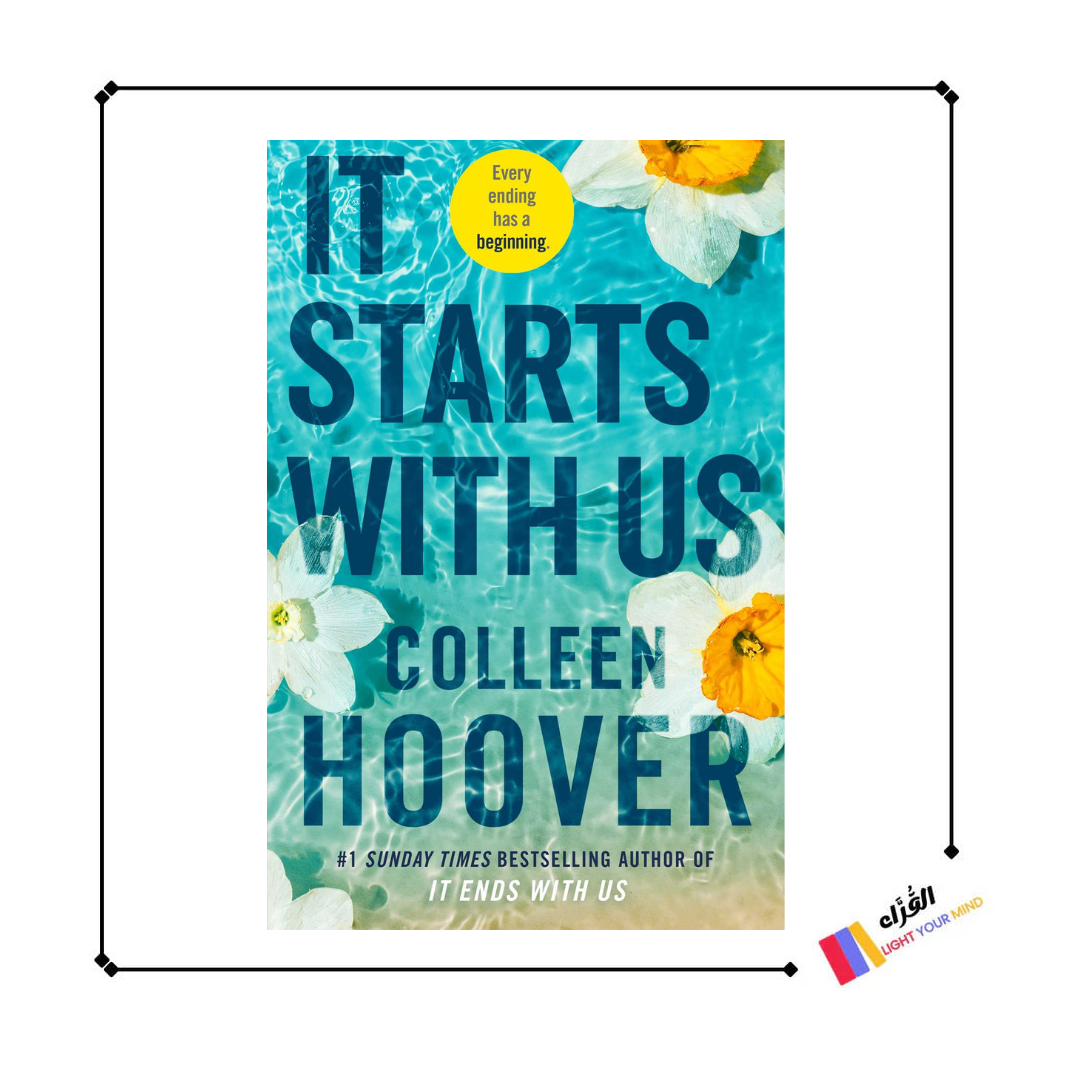 It Starts with Us: A Novel By Colleen Hoover (It Ends with Us)