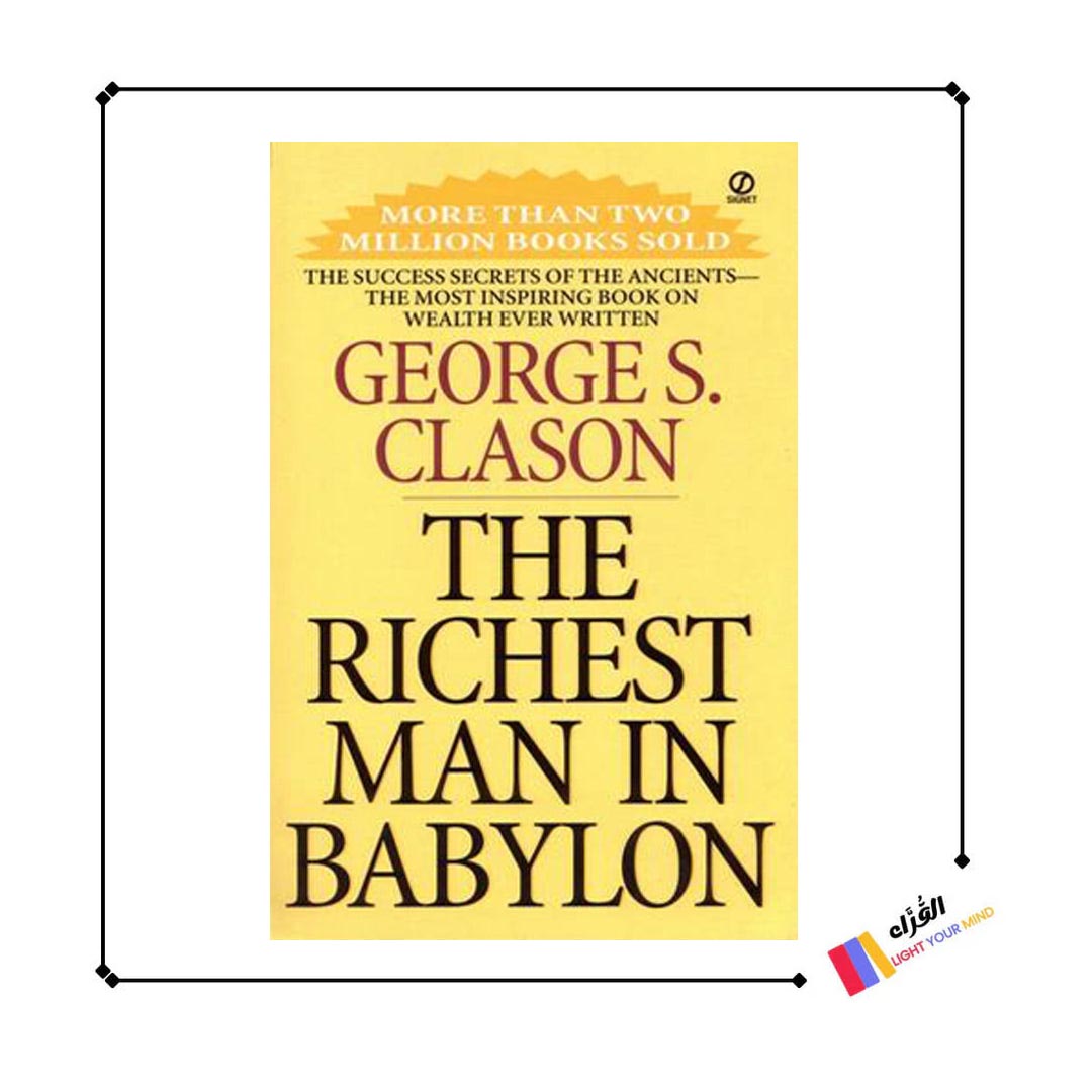 The Richest Man In Babylon By George S. Clason