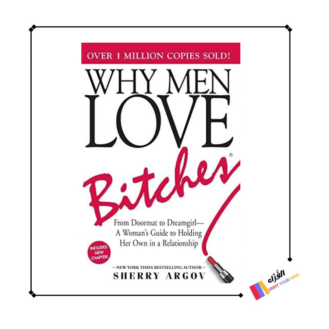 Why Men Love Bitches By Sherry Argov