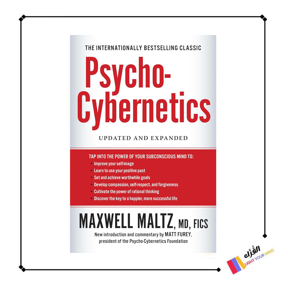 Psycho-Cybernetics: Updated and Expanded
