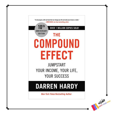 The Compound Effect By Darren Hardy