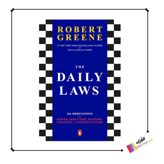 The Daily Laws: 366 Meditations on Power, Seduction, Mastery, Strategy, and Human Nature
