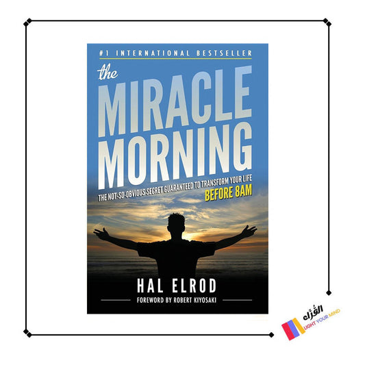 The Miracle Morning: The Not-So-Obvious Secret Guaranteed to Transform Your Life (Before 8am)
